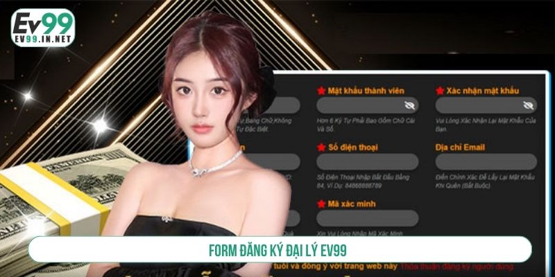Hợp Tác Đại Lý EV99 Cùng Phát Triển Cùng Làm Giàu Bền Vững Form đăng ký đại lý EV99