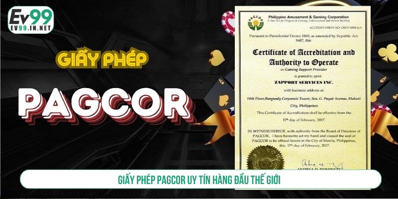 Giấy Phép Hoạt Động EV99 Đánh Giá Thương Hiệu Toàn Diện Giấy phép PAGCOR uy tín hàng đầu thế giới