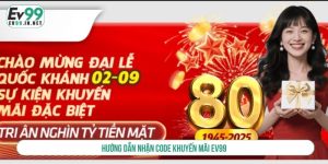 Hướng dẫn nhận code khuyến mãi EV99