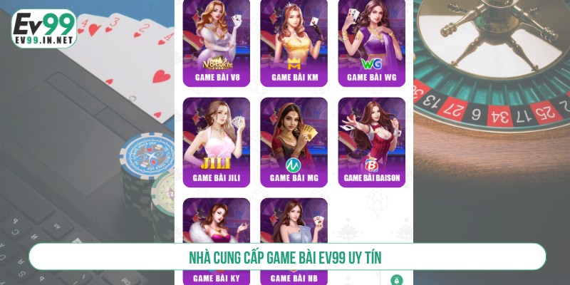 Game Bài EV99 Trải Nghiệm 20+ Siêu Phẩm Số 1 Thị Trường Nhà cung cấp game bài EV99 uy tín